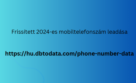 Frissített 2024-es mobiltelefonszám leadása