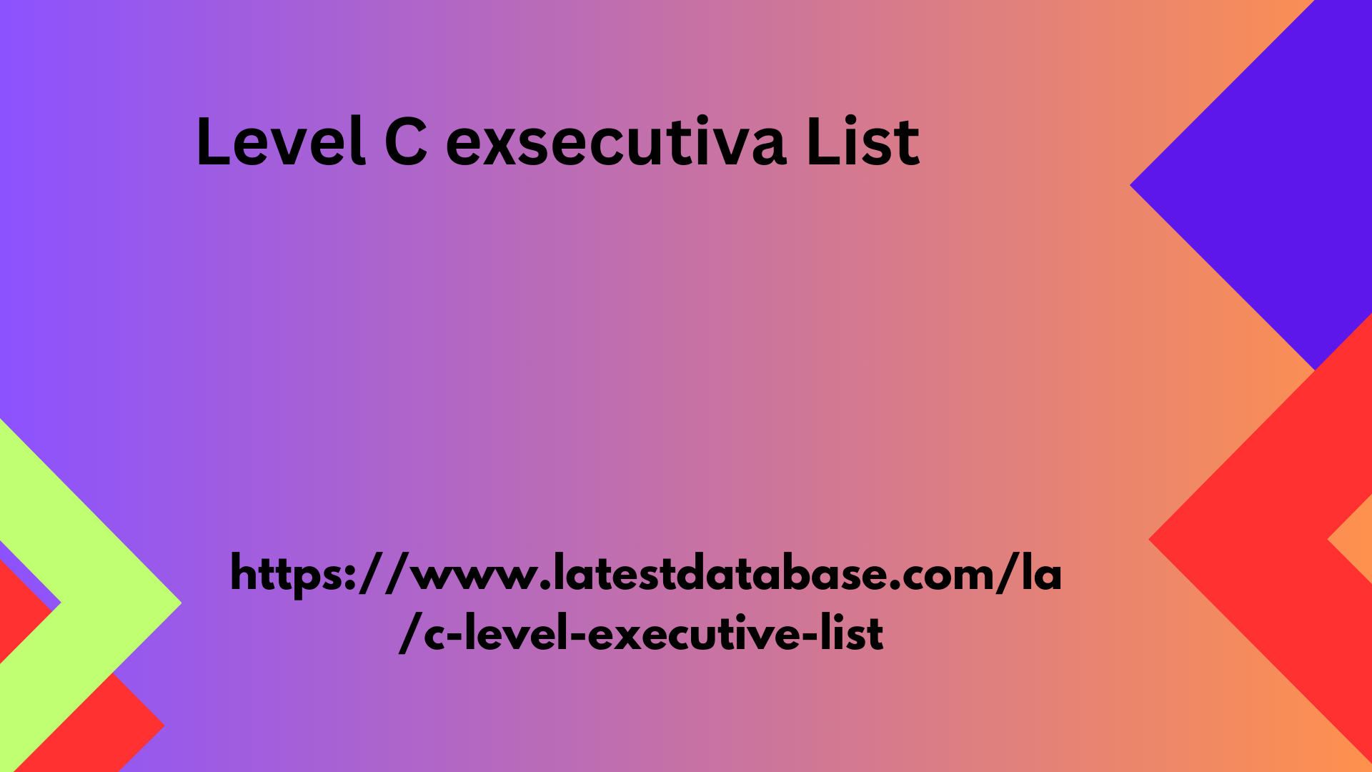 Level C exsecutiva List