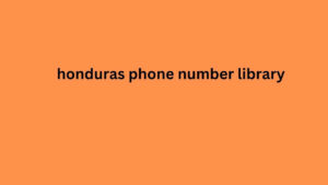 honduras phone number library