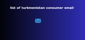 list of turkmenistan consumer email